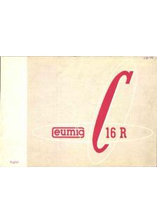 Eumig C 16 R manual. Camera Instructions.